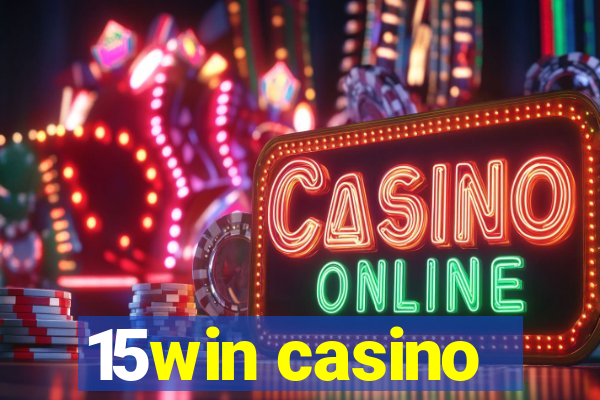 15win casino